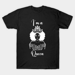 I´m a Queen T-Shirt